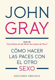 COMO HACER LAS PACES CON EL OTRO SEXO | 9788491115557 | GRAY, JOHN