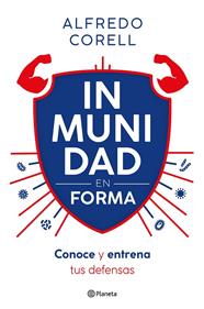 INMUNIDAD EN FORMA | 9788408296935 | CORELL, ALFREDO