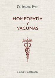 HOMEOPATÍA Y VACUNAS | 9788491117926 | BACH, EDWARD