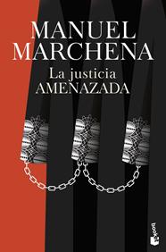 JUSTICIA AMENAZADA, LA | 9788467082012 | MARCHENA, MANUEL