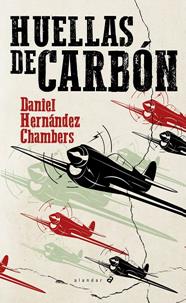 HUELLAS DE CARBÓN | 9788414030318 | HERNÁNDEZ CHAMBERS, DANIEL