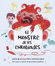 MONSTRE DE LES ENRABIADES, EL | 9788448870768 | LÓPEZ (@MARLOPEZ_PEDIATRA), MAR