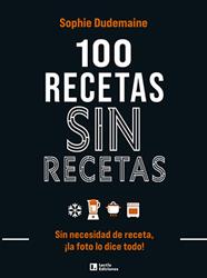 100 RECETAS SIN RECETAS | 9788418735370 | DUDEMAINE, SOPHIE