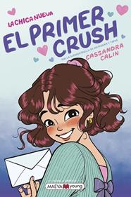 CHICA NUEVA 2 : EL PRIMER CRUSH | 9791388136122 | CALIN, CASSANDRA