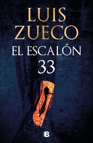 ESCALÓN 33, EL | 9788466681865 | ZUECO, LUIS