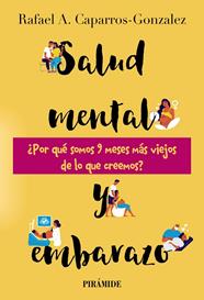 SALUD MENTAL Y EMBARAZO | 9788436850420 | CAPARROS-GONZALEZ, RAFAEL A.