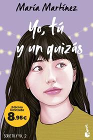 YO, TÚ Y UN QUIZÁS | 9788408298502 | MARTÍNEZ, MARÍA