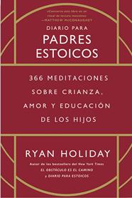 DIARIO PARA PADRES ESTOICOS | 9788417963880 | HOLIDAY, RYAN
