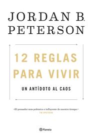 12 REGLAS PARA VIVIR  : UN ANTIDOTO AL CAOS | 9788408193302 | PETERSON, JORDAN