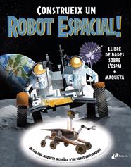 CONSTRUEIX UN ROBOT ESPACIAL! | 9788413494791 | SPARROW, GILES ; WILSHER, JANE ; ROBERTSON, EVE