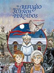 REFUGIO DE LOS SUEÑOS PERDIDOS, EL | 9788418702686 | FONT CARRERA, ALFONSO