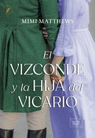 VIZCONDE Y LA HIJA DEL VICARIO, EL | 9788410481428 | MATTHEWS, MIMI
