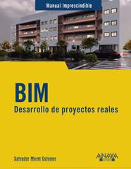 BIM : DESARROLLO DE PROYECTOS REALES | 9788441551077 | MORET COLOMER, SALVADOR