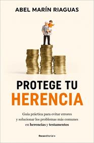 PROTEGE TU HERENCIA | 9788410096868 | MARÍN, ABEL