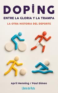 DOPING :  ENTRE LA GLORIA Y LA TRAMPA | 9791387955083 | HENNING, APRIL ; DIMEO, PAUL