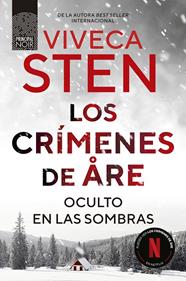 CRÍMENES DE ARE 2 : OCULTO EN LAS SOMBRAS | 9788410424289 | STEN, VIVECA