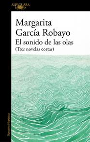 SONIDO DE LAS OLAS, EL | 9788420455716 | GARCÍA ROBAYO, MARGARITA