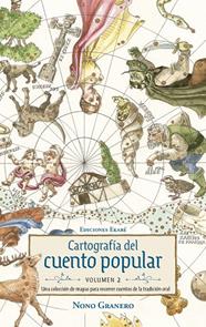 CARTOGRAFÍA DEL CUENTO POPULAR - VOLUMEN 2 | 9791399036886 | GRANERO, NONO