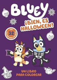 BLUEY : ¡BIEN, ES HALLOWEEN! | 9788448874773
