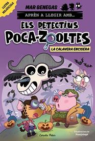 DETECTIUS POCA-ZOOLTES 8 : LA CALAVERA ENCISERA | 9791387782351 | BENEGAS, MAR
