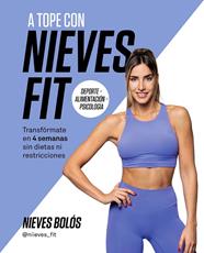 A TOPE CON NIEVES FIT | 9788419466211 | BOLÓS (@NIIEVES_FIT), NIEVES