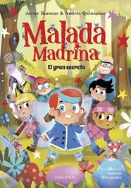 MALADA MADRINA : EL GRAN SECRETO | 9788414065907 | RUESCAS, JAVIER ; QUINZAÑOS, ANDRÉS