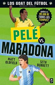 PELÉ VS. MARADONA | 9788408302483 | OLDFIELD, MATT ; BURKETT, SETH