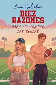DIEZ RAZONES PARA NO ROMPER LAS REGLAS | 9788408324737 | SALVATORE, LENA