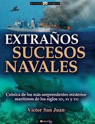 EXTRAÑOS SUCESOS NAVALES | 9788499677781 | SAN JUAN, VICTOR