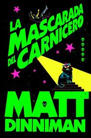 CARL EL MAZMORRERO 5 : LA MASCARADA DEL CARNICERO | 9788410466388 | DINNIMAN, MATT