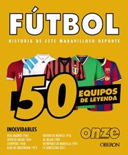 FÚTBOL : 50 EQUIPOS DE LEYENDA | 9788441552067 | OUSSADI, ZAHIR