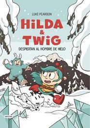 HILDA & TWIG 2 : DESPIERTAN AL HOMBRE DE HIELO | 9788408310204 | PEARSON, LUKE