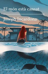 MÓN ESTÀ CANSAT, EL | 9788417353766 | INCARDONA, JOSEPH