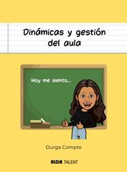 DINÁMICAS Y GESTIÓN DEL AULA | 9788410123571 | COMPTE, DURGA