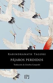 PAJAROS PERDIDOS | 9788418082467 | TAGORE, RABINDRANATH