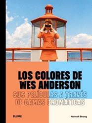 COLORES DE WES ANDERSON, LOS | 9791388023514 | STRONG, HANNAH