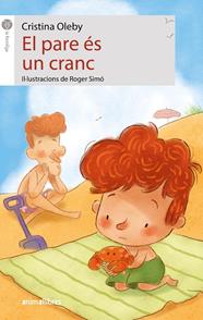 PARE ÉS UN CRANC, EL | 9788419659309 | OLEBY, CRISTINA ; SIMO, ROGER