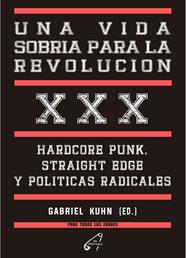 UNA VIDA SOBRIA PARA LA REVOLUCIÓN | 9788412776836 | KUHN, GABRIEL