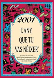 2001 : L'ANY QUE TU VAS NEIXER | 9788415003915 | COLLADO BASCOMPTE, ROSA