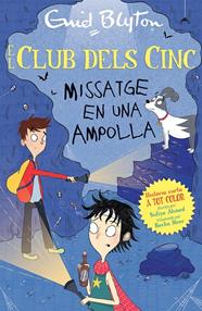 CLUB DELS CINC : MISSATGE EN UNA AMPOLLA | 9788426148766 | BLYTON, ENID/AHMED, SUFIYA