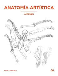 ANATOMÍA ARTÍSTICA : ANTOLOGÍA | 9788425236440 | LAURICELLA, MICHEL