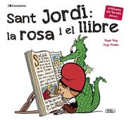 SANT JORDI : LA ROSA I EL LLIBRE | 9788413562650 | ROIG, ROGER ; PRADES, HUGO