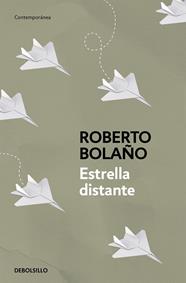 ESTRELLA DISTANTE | 9788466337045 | BOLAÑO, ROBERTO