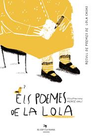 POEMES DE LA LOLA. RECULL DE POEMES DE LOLA CASAS, ELS | 9788419747211 | CASAS, LOLA