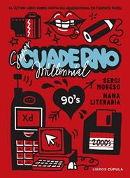 SÚPER CUADERNO MILLENNIAL | 9788448042943 | NANA LITERARIA ; MORESO, SERGI