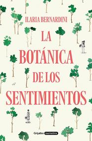 BOTANICA DE LOS SENTIMIENTOS | 9788425358555 | BERNARDINI, ILARIA