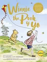 WINNIE THE POOH Y YO | 9788412991918 | WILLIS, JEANNE ; MILNE, ALAN ALEXANDER