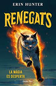 RENEGATS 1 : LA MÀGIA ES DESPERTA | 9791387783846 | HUNTER, ERIN