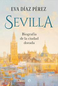 SEVILLA | 9788410941670 | DÍAZ PÉREZ, EVA