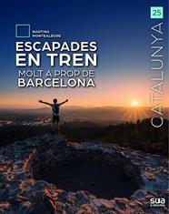 ESCAPADES EN TREN MOLT A PROP DE BARCELONA | 9788482169002
